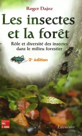 Couverture du produit · Les insectes et la forêt : rôle et diversité des insectes dans le milieu forestier (2° Éd.): Rôle et diversité des insectes dan