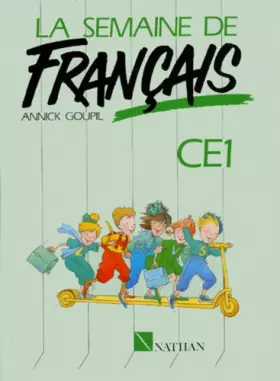 Couverture du produit · LA SEMAINE DE FRANCAIS CE1. : Lecture et activités de français (vocabulaire, orthographe, grammaire, conjugaison, expression éc