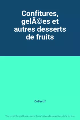 Couverture du produit · Confitures, gelÃ©es et autres desserts de fruits