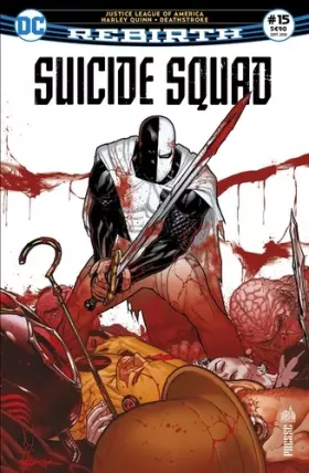 Couverture du produit · Suicide Squad Rebirth 15 Le procès de Deathstroke !