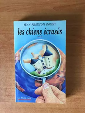 Couverture du produit · Les Chiens Ecrases