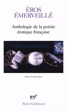 Couverture du produit · Éros émerveillé: Anthologie de la poésie érotique française