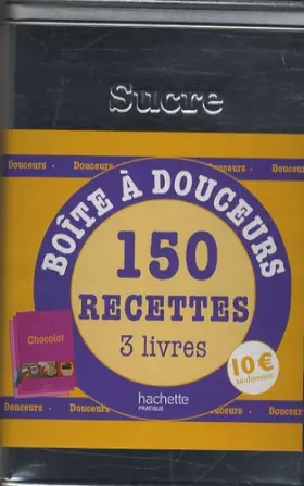 Couverture du produit · Boîtes douceurs: 150 recettes, 3 volumes