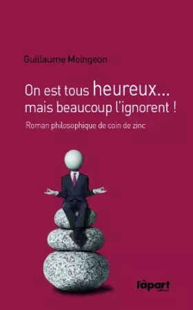 Couverture du produit · On Est Tous Heureux..Mais Beaucoup l'Ignorent