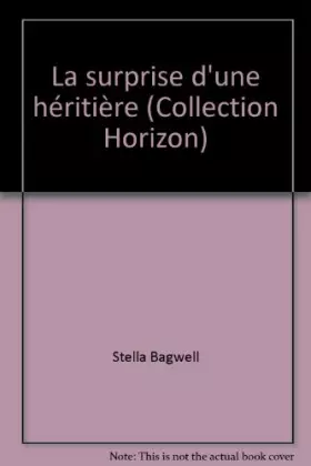 Couverture du produit · La surprise d'une héritière (Collection Horizon)