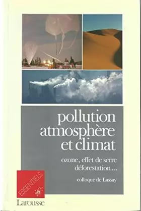 Couverture du produit · Pollution, atmosphere et climat / colloque de lassay, [4 mars 1989, paris]