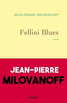 Couverture du produit · Fellini Blues: roman