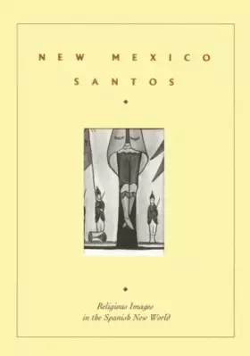 Couverture du produit · New Mexico Santos: Religious Images in the Spanish New World
