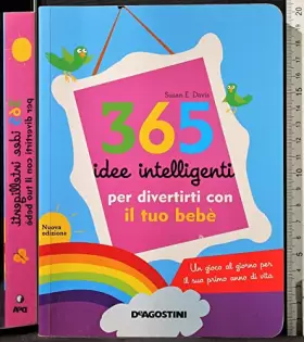 Couverture du produit · 365 idee intelligenti per divertirti con il tuo bebè
