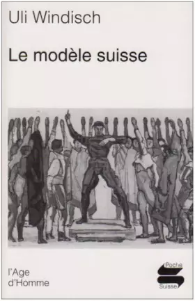 Couverture du produit · Le modele suisse