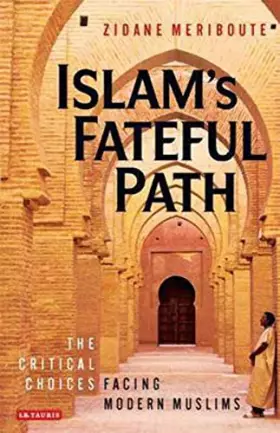 Couverture du produit · Islam's Fateful Path: The Critical Choices Facing Modern Muslims