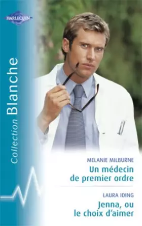Couverture du produit · Un médecin de premier ordre & Jenna, ou le choix d'aimer
