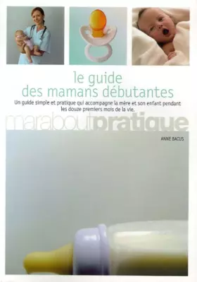 Couverture du produit · Guide des Mamans débutantes
