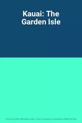 Couverture du produit · Kauai: The Garden Isle