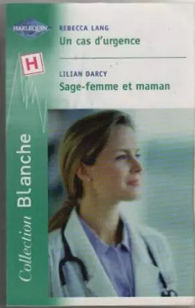 Couverture du produit · Cas d'urgence+sage femme et maman blanche 604