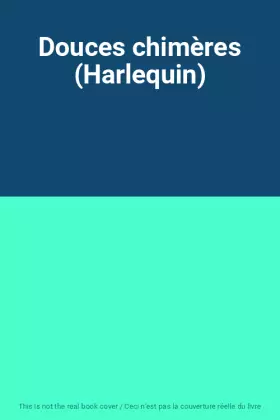 Couverture du produit · Douces chimères (Harlequin)
