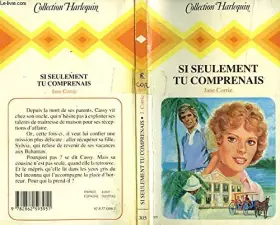Couverture du produit · Si seulement tu comprenais (Collection Harlequin)