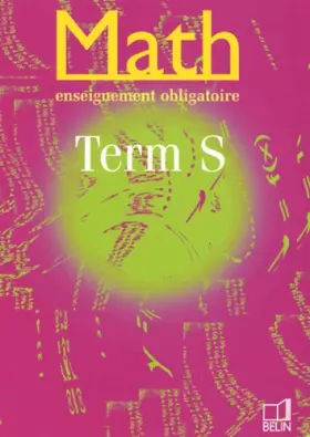 Couverture du produit · Math, Terminale S, enseignement obligatoire (Livre de l'élève)