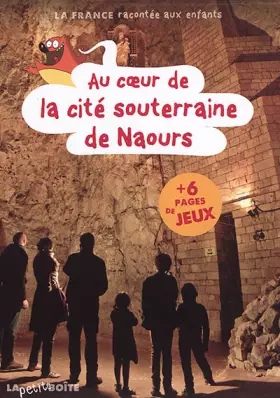 Couverture du produit · Au coeur de la cité souterraine de Naours