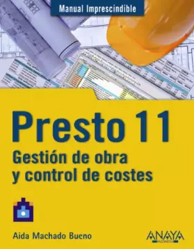 Couverture du produit · Presto 11: Gestion de obra y control de costes / Construction Management and Cost Control