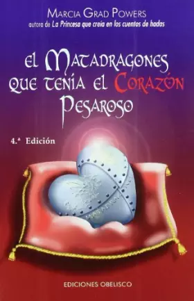 Couverture du produit · El Matadragones Que Tenia El Corazon Pesaroso/the Dragon Slayer With the Heavy Heart