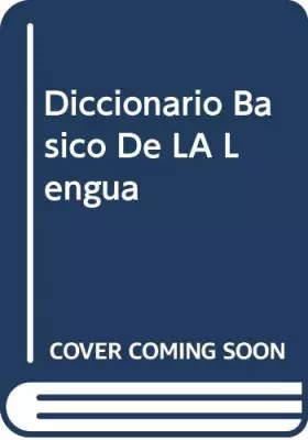 Couverture du produit · Diccionario Basico De LA Lengua