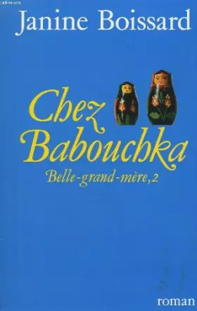 Couverture du produit · Belle-grand-mere tome 2. chez babouchka .