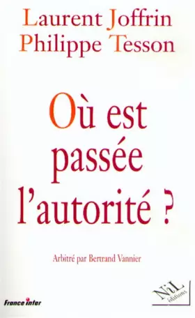 Couverture du produit · Ou est passée l'autorité ?
