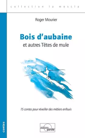 Couverture du produit · Bois aubaine et autres tetes de mule