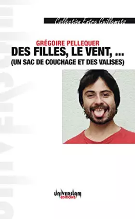 Couverture du produit · Des filles, le vent, ... (un sac de couchage et des valises)