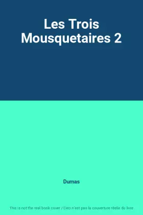 Couverture du produit · Les Trois Mousquetaires 2