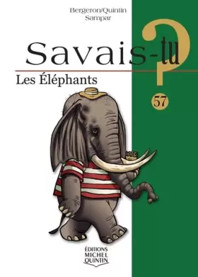 Couverture du produit · Savais-tu - numéro 57 Les éléphants (57)