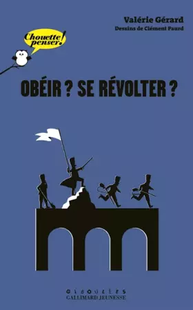 Couverture du produit · Obéir ? se révolter ?