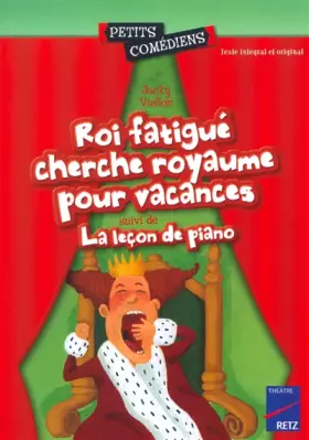 Couverture du produit · Roi fatigué cherche royaume pour vacances