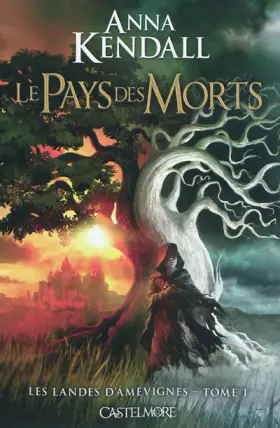 Couverture du produit · Les Landes d'Âmevignes T01 Le Pays des Morts