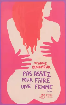 Couverture du produit · Pas assez pour faire une femme