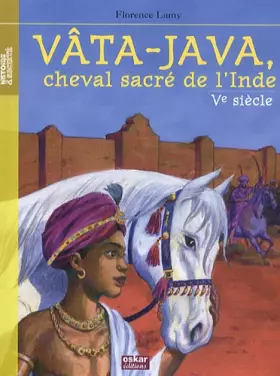 Couverture du produit · Vâta-Java, cheval sacré de l'Inde : Ve siècle