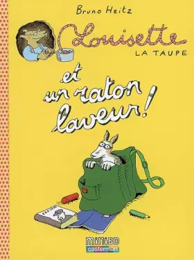 Couverture du produit · Louisette la taupe, Tome 4 : Louisette la taupe et un raton laveur !