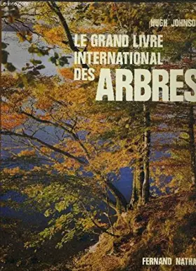 Couverture du produit · Le Grand livre international des arbres