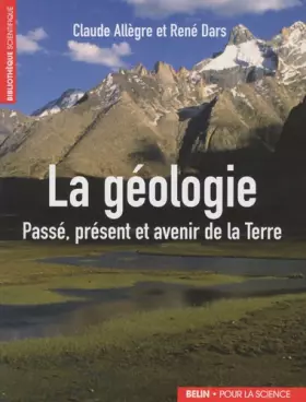 Couverture du produit · La géologie : Passé, présent et avenir de la Terre