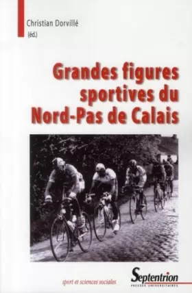 Couverture du produit · Grandes figures sportives du Nord-Pas de Calais