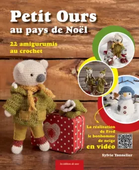 Couverture du produit · Petit Ours au pays de Noël : 22 amigurumis au crochet