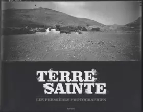 Couverture du produit · Terre Sainte: Les premières photographies