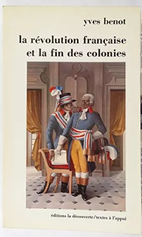 Couverture du produit · La Révolution française et la fin des colonies
