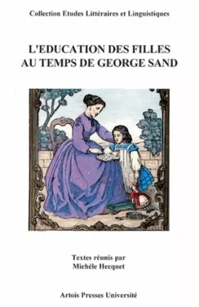 Couverture du produit · L éducation des filles au temps de George Sand