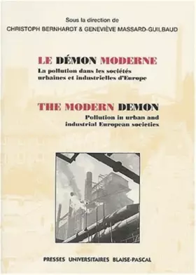 Couverture du produit · Le démon moderne : la pollution dans les societes urbaines et industrielles d'europe (bilingue)