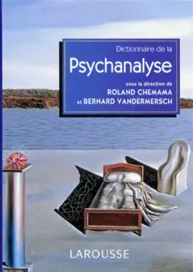 Couverture du produit · Dictionnaire de la psychanalyse