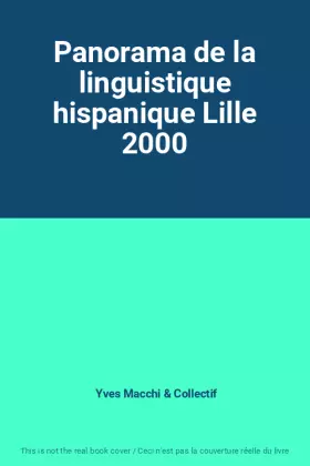 Couverture du produit · Panorama de la linguistique hispanique Lille 2000