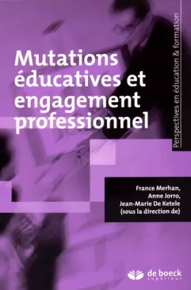 Couverture du produit · Mutations éducatives et engagement professionnel (2015)