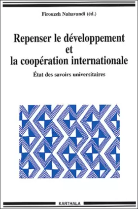 Couverture du produit · Repenser le développement et la coopération internationale : État des savoirs universitaires